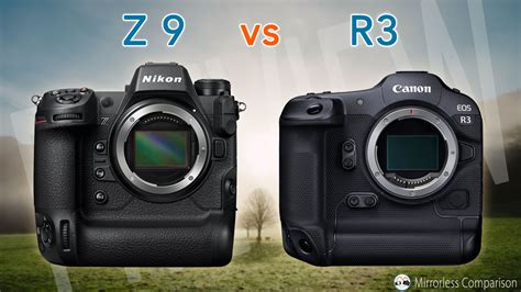 Nikon Z9 vs Canon EOS R3 - The 10 Main Differences - Mirrorless ...