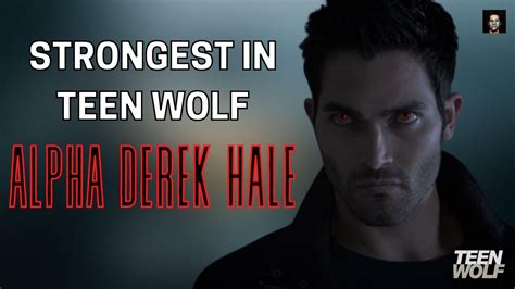 Alpha Derek Hale - The Strongest In Teen Wolf - YouTube