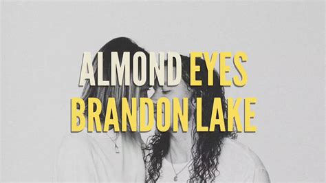 Almond eyes [Lyrics] - Brandon Lake - YouTube