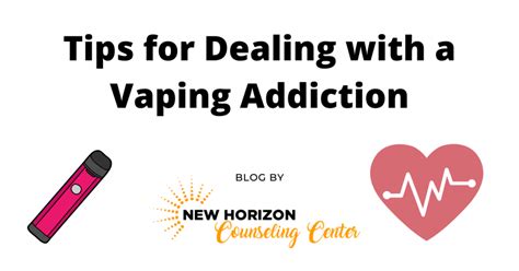 Tips to Deal with a Vaping Addiction - New Horizon Counseling Center