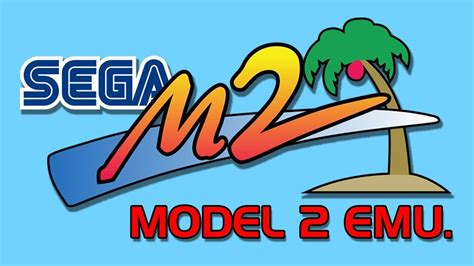 [TUTORIAL] SEGA MODEL 2 EMULATOR - Guida di base - YouTube