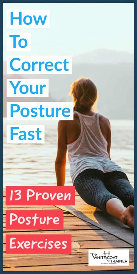 The Best Posture Correction Exercises [13 Proven Methods] - The White Coat Trainer