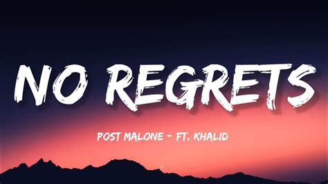 Post Malone - No Regrets (Lyrics) ft. Khalid - YouTube