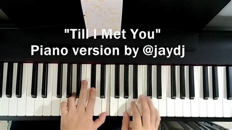 Till I Met You - Piano Cover - YouTube