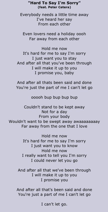 Az Yet - Hard to Say I'm Sorry | Sorry lyrics, Say im sorry, Asking for ...