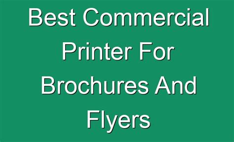 Best Commercial Printer For Brochures And Flyers