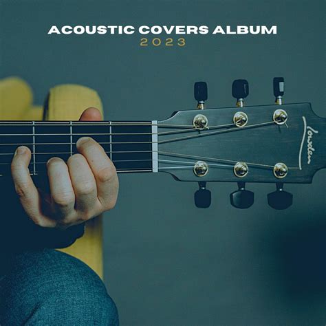 ‎Acoustic Covers Album 2023 by Various Artists on Apple Music