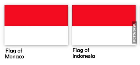 To the guy who post the Indonesian and Poland flags.I think you forgot the Monaco's flag. - 9GAG