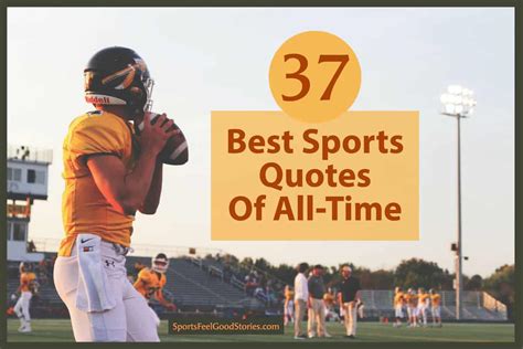 37 Best Inspirational Sports Quotes of All-Time To Motivate Athletes