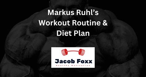 Markus Ruhl’s Workout Routine & Diet Plan - Revealed