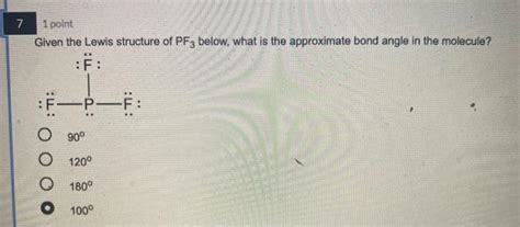 Solved 7 1 point Given the Lewis structure of PF3 below, | Chegg.com