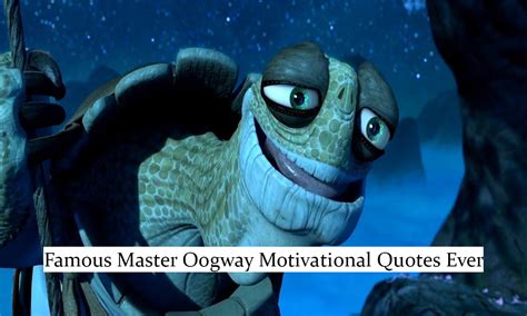 20 Famous Master Oogway Motivational Quotes Ever