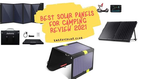 Best Solar Panels For Camping Review 2022 | Solar Energy Club