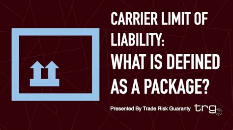 Carrier Limit of Liability | What is Defined as a Package?