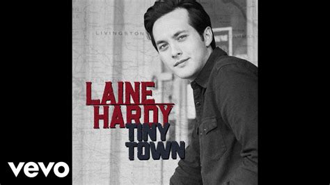 Laine Hardy - "Tiny Town" (Official Music Video)