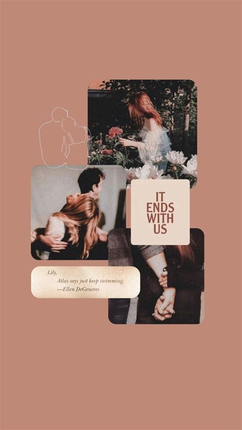 It ends with us aesthetic wallpaper | Book wallpaper, It ends with us, This is us quotes