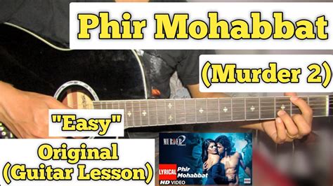 Phir Mohabbat - Murder 2 | Guitar Lesson | Easy Chords | (Mohd Irfan) - YouTube