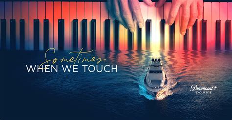 Sometimes When We Touch - stream online