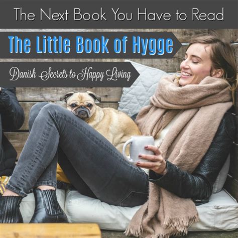 The Next Book You Have to Read: The Little Book of Hygge - MBA sahm