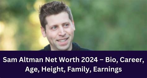 Sam Altman Net Worth 2024 – Bio, Career, Age, Height, Family, Earnings