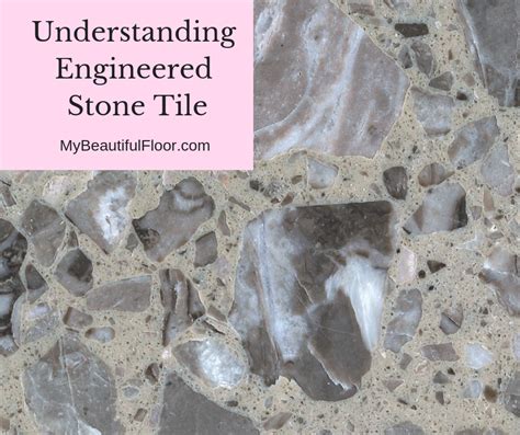 Understanding Engineered Stone Flooring – My Beautiful Floor .com