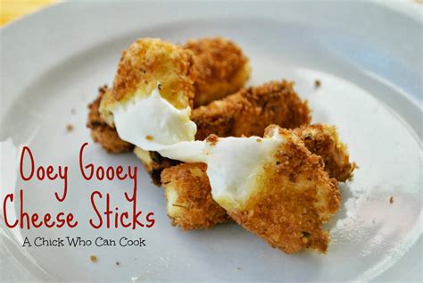 A Chick Who Can Cook: Ooey Gooey Cheese Sticks