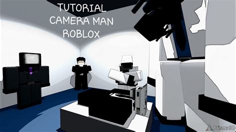 TUTORIAL CAMERA MAN ROBLOX - YouTube