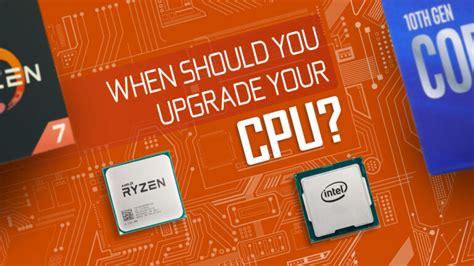 When Should You Upgrade Your CPU?