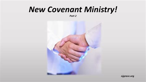 "New Covenant Ministry!” (Part2) February 12 2023. - Grace Christian Church