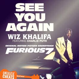 Wiz Khalifa - See You Again Ukulele Chords - Ukulele Cheats