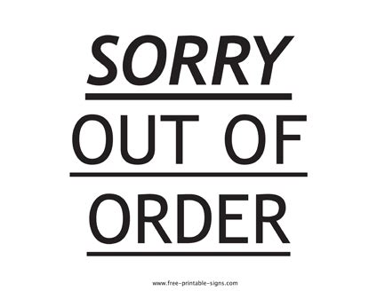 Printable Sorry Out Of Order Sign – Free Printable Signs