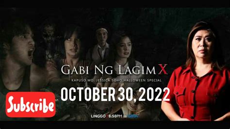 🔴 LIVE TODAY KAPUSO MO JESSICA SOHO GABI NG LAGIM-X FULL EPISODE OCTOBER 30 2022 - YouTube