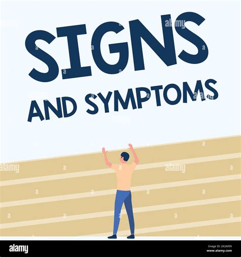 Sign displaying Signs And Symptoms. Business concept abnormalities that ...