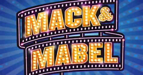 Mack & Mabel tour dates & tickets 2024 | Ents24