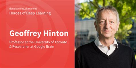 Heroes of Deep Learning: Geoffrey Hinton - DeepLearning.AI