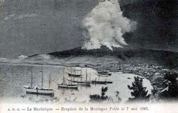 High Plains Drifter: The Eruption of Mount Pelee, St. Pierre, Martinique, 1902