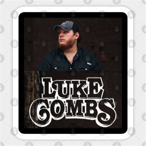 Combs - Luke Combs - Sticker | TeePublic