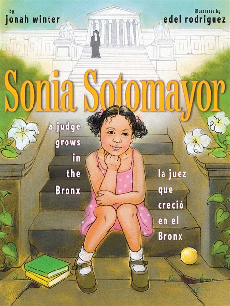 Sonia Sotomayor: A Judge Grows in the Bronx/La Juez Que Creció En El Bronx (Hardcover) - Walmart.com