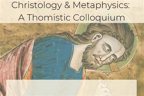 Christology and Metaphysics: Thomism in Conversation | Events