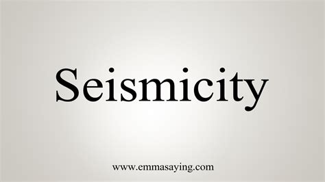 How To Say Seismicity - YouTube