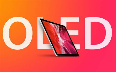 iPad Pro màn hình OLED: tổng hợp tin đồn và lý do Apple lại muốn chuyển đổi? | Viết bởi vn_ninja