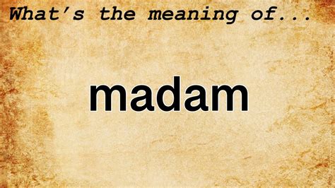 Madam Meaning : Definition of Madam - YouTube