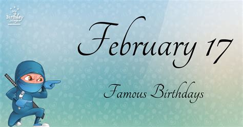 February 17 Famous Birthdays You Wish You Had Known | Best birthday ...