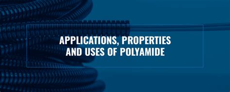 Properties & Uses of Polyamide | Applications | AerosUSA