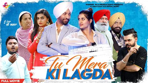 New Punjabi Movie 2021 | Tu Mera Ki Lagda | Latest Punjabi Movies 2021 Full Movie | Goyal Music ...