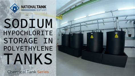 Proper Sodium Hypochlorite Storage in Polyethylene Tanks