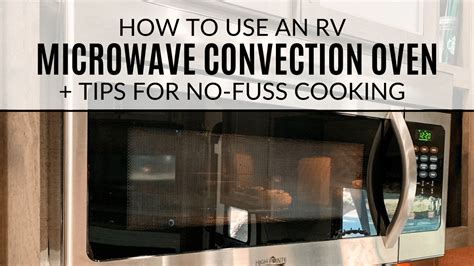 How To Use An RV Microwave Convection Oven - Outdoor-ish