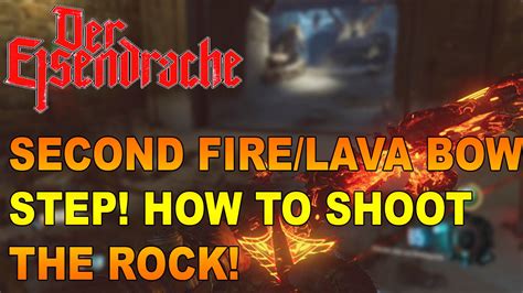 Der Eisendrache: How To Complete The Second Step Of The Fire/Lava Bow (SHOOTING THE ROCK) - YouTube