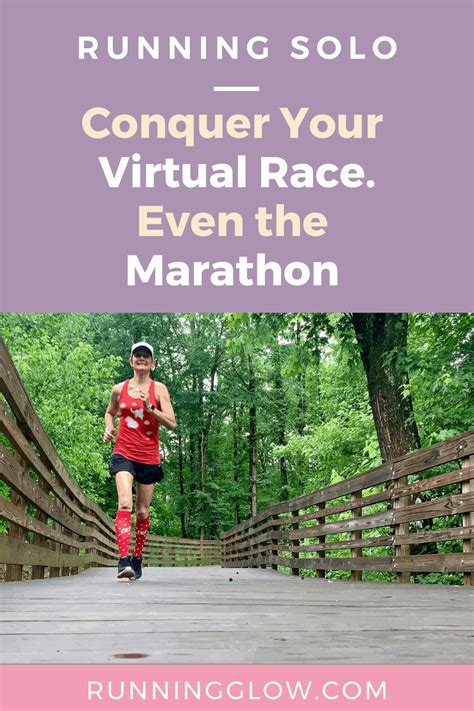 How to Run Your Best Solo Virtual Race, even a Marathon! - Running Glow