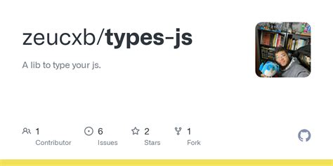 GitHub - zeucxb/types-js: A lib to type your js.